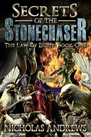 Cover of the book Secrets of the Stonechaser by P.A. Seasholtz