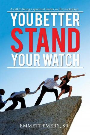 Cover of the book You Better Stand Your Watch by Lydia Samuelson