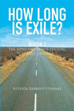 Cover of the book How Long Is Exile? by Anthony Maillard