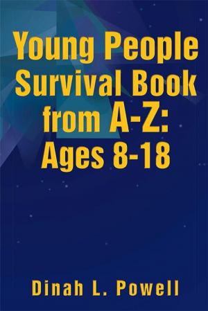 Cover of the book Young People Survival Book from A-Z: Ages 8-18 by Harold M. Wilson