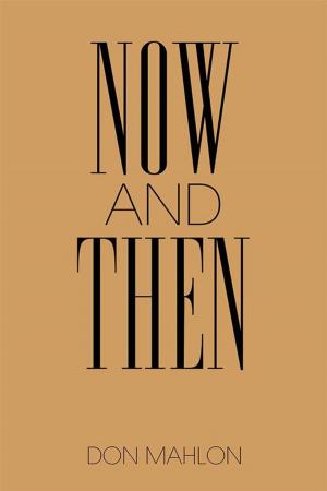Cover of the book Now and Then by Dennis Dean Carpenter