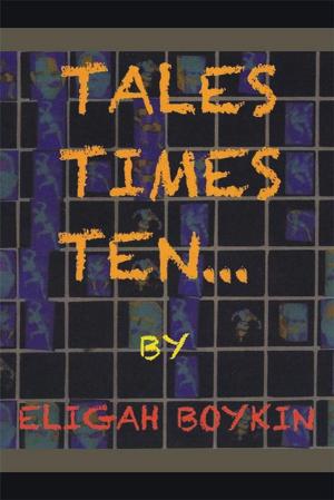 Cover of the book Tales Times Ten by Rosye Buray Salz