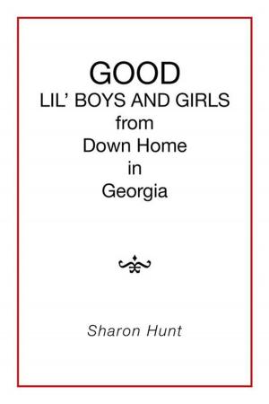 Cover of the book Good Lil' Boys and Girls from Down Home in Georgia by Brandon Toponce