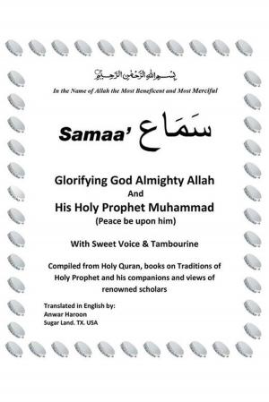 Cover of the book Samaa’ “Glorifying God Almighty Allah and His Holy Prophet Muhammad (Peace Be Upon Him) with Sweet Voice & Tambourine” by Gloria Smith