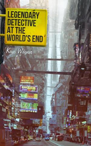 Cover of the book Legendary Detective at the World's End by Aaron Solomon