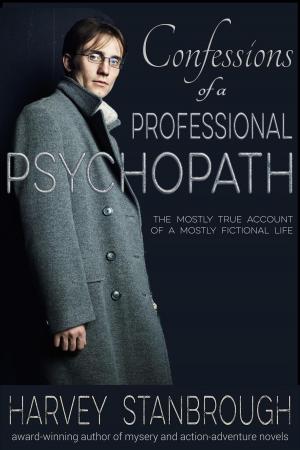 Cover of the book Confessions of a Professional Psychopath by Nicolas Z Porter