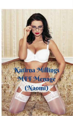 Cover of the book MFF Menage Naomi by Kelly Haven