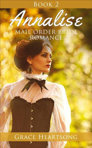 bigCover of the book Mail Order Bride: Annalise - Book 2 by 