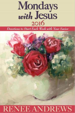 Book cover of Mondays with Jesus 2016: Devotions to Begin Each Week of the Year