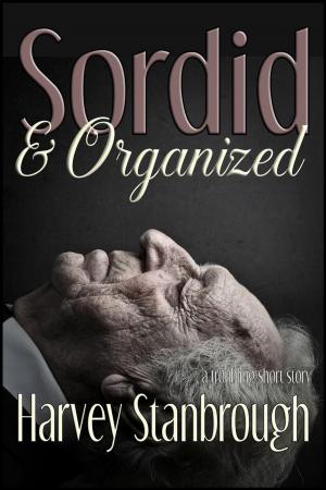 Cover of the book Sordid & Organized by Molecat Jumaway