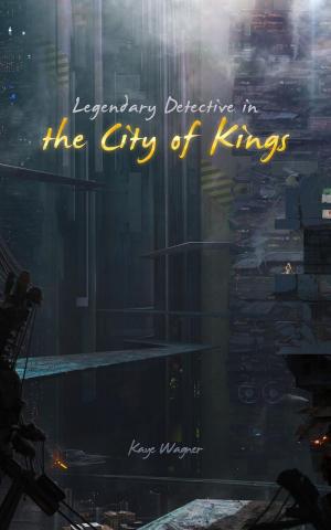 Book cover of Legendary Detective in the City of Kings