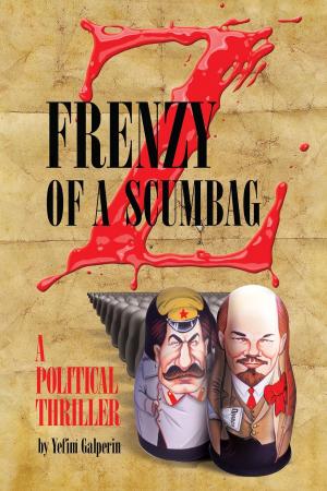 Cover of the book Frenzy of a Scumbag by Илья Светозаров