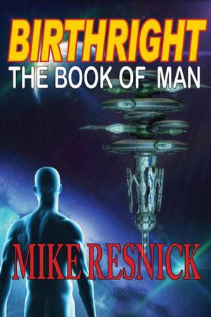 Cover of the book Birthright: The Book of Man by Mike Resnick