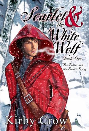 Cover of the book Scarlet and the White Wolf by Kirby Crow
