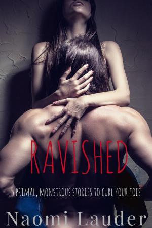 Cover of the book Ravished (5 monster erotica stories) by D'Elen McClain