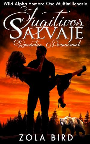 Book cover of Fugitivos Salvajes: Un Romance Paranormal