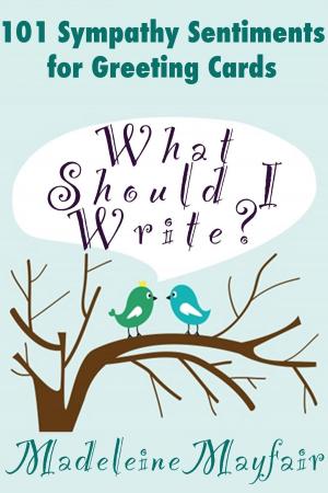 Cover of What Should I Write? 101 Sympathy Sentiments for Greeting Cards
