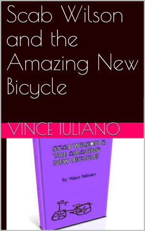 bigCover of the book Scab Wilson and the Amazing New Bicycle by 