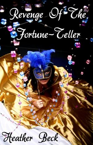 Cover of the book Revenge Of The Fortune-Teller by Natalie D Wilson