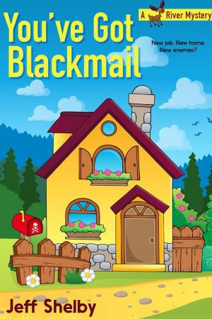 Book cover of You've Got Blackmail