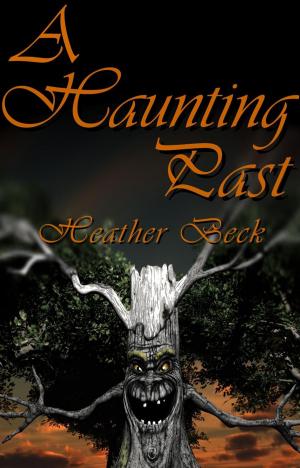 Cover of the book A Haunting Past by Angel Leya