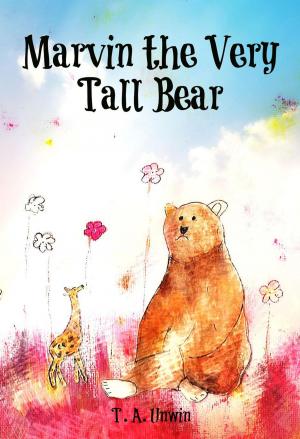 Cover of the book Marvin the Very Tall Bear by R. L. Stedman