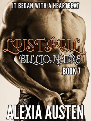 Book cover of Lustful Billionaire (Book 7)