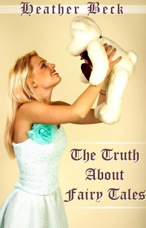 bigCover of the book The Truth About Fairy Tales by 