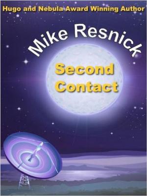 Cover of the book Second Contact by Mike Resnick