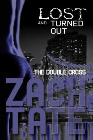 Cover of the book Lost and Turned Out: The Double Cross by Daizie Draper
