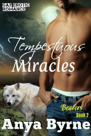 Cover of the book Tempestuous Miracles by Anya Byrne