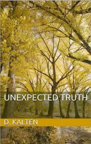 Cover of the book Unexpected Truth by Francisco José Soler Gil, Miguel Pérez de Laborda, Claudia E. Vanney