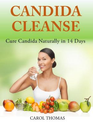 Book cover of Candida Cleanse: Cure Candida Naturally in 14 Days
