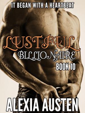 Book cover of Lustful Billionaire (Book 10)