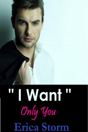 Book cover of I Want: Only You