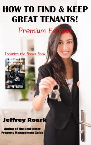 Book cover of How To Find & Keep Great Tenants: Premium Edition