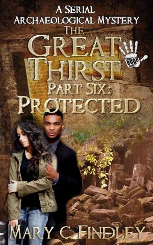 Book cover of The Great Thirst Part Six: Protected