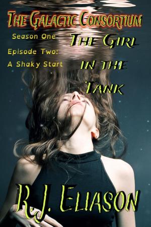 Cover of The Girl in the Tank: A Shaky Start