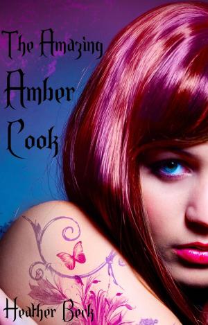 Cover of the book The Amazing Amber Cook by Verena Radlingmayr