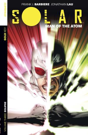 Cover of the book Solar: Man Of The Atom Vol. 3 by Chad Bowers, Chris Sims
