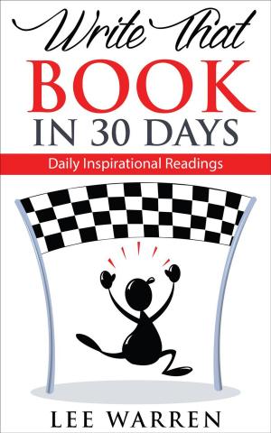 Cover of the book Write That Book in 30 Days by Gene Zannetti