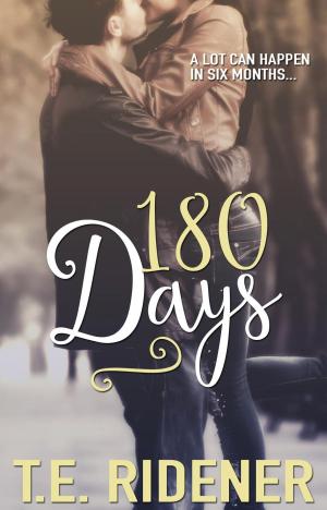Cover of the book 180 Days by T.E. Ridener