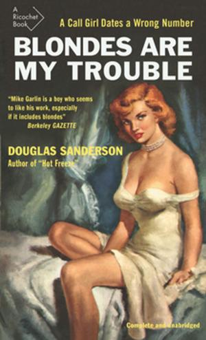 Cover of the book Blondes Are My Trouble by Robin Richardson