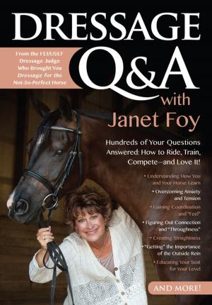 Cover of the book Dressage Q&A with Janet Foy by Linda Tellington-Jones