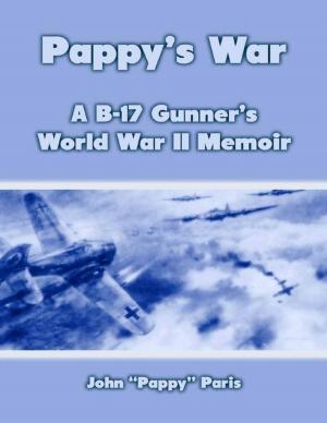Cover of the book Pappy’s War: A B-17 Gunner’s Memoir by Judy Bruce