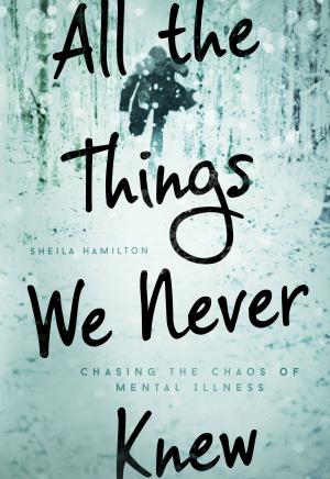 Cover of the book All the Things We Never Knew by Tiana Jovana