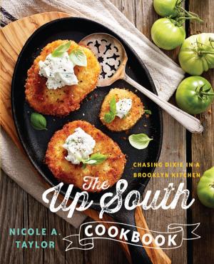 Cover of the book The Up South Cookbook: Chasing Dixie in a Brooklyn Kitchen by Mary Moss-Sprague, Greg Aspinall