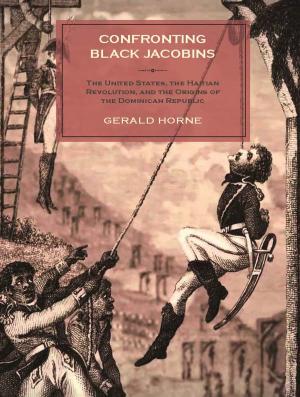 Cover of the book Confronting Black Jacobins by Anthony DiMaggio