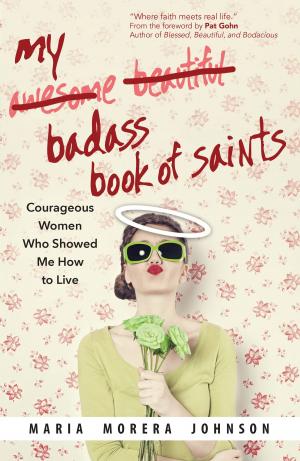 Cover of the book My Badass Book of Saints by 