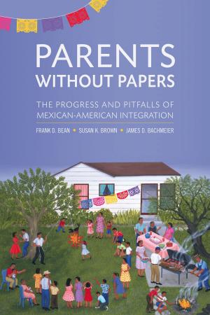 Book cover of Parents Without Papers